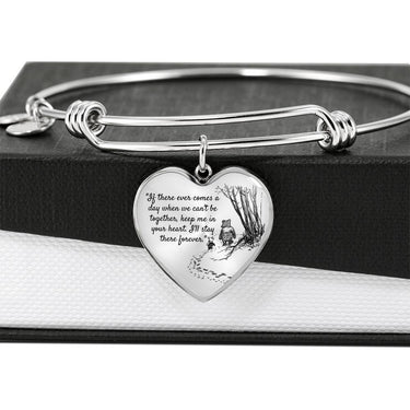 If There Ever Comes A Day When We Can't Be Together 'Christopher Robins Edition' Bangle Bracelet - Love You This Much